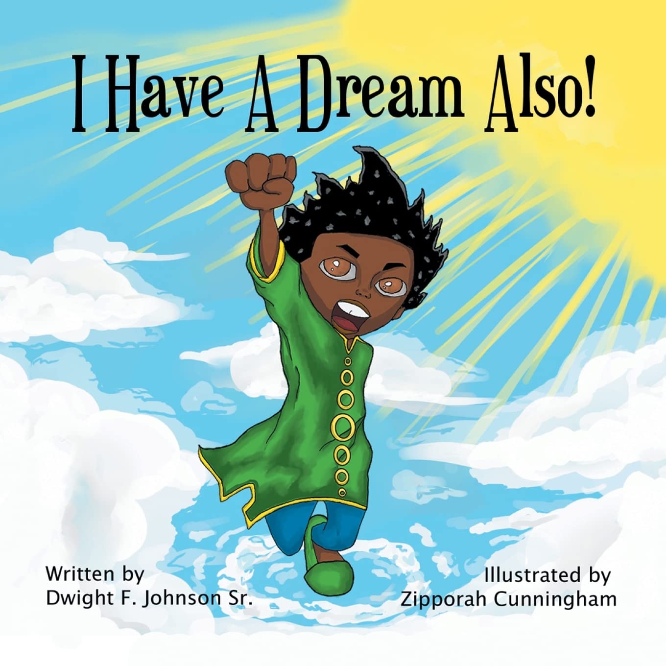 I Have a Dream Also Book